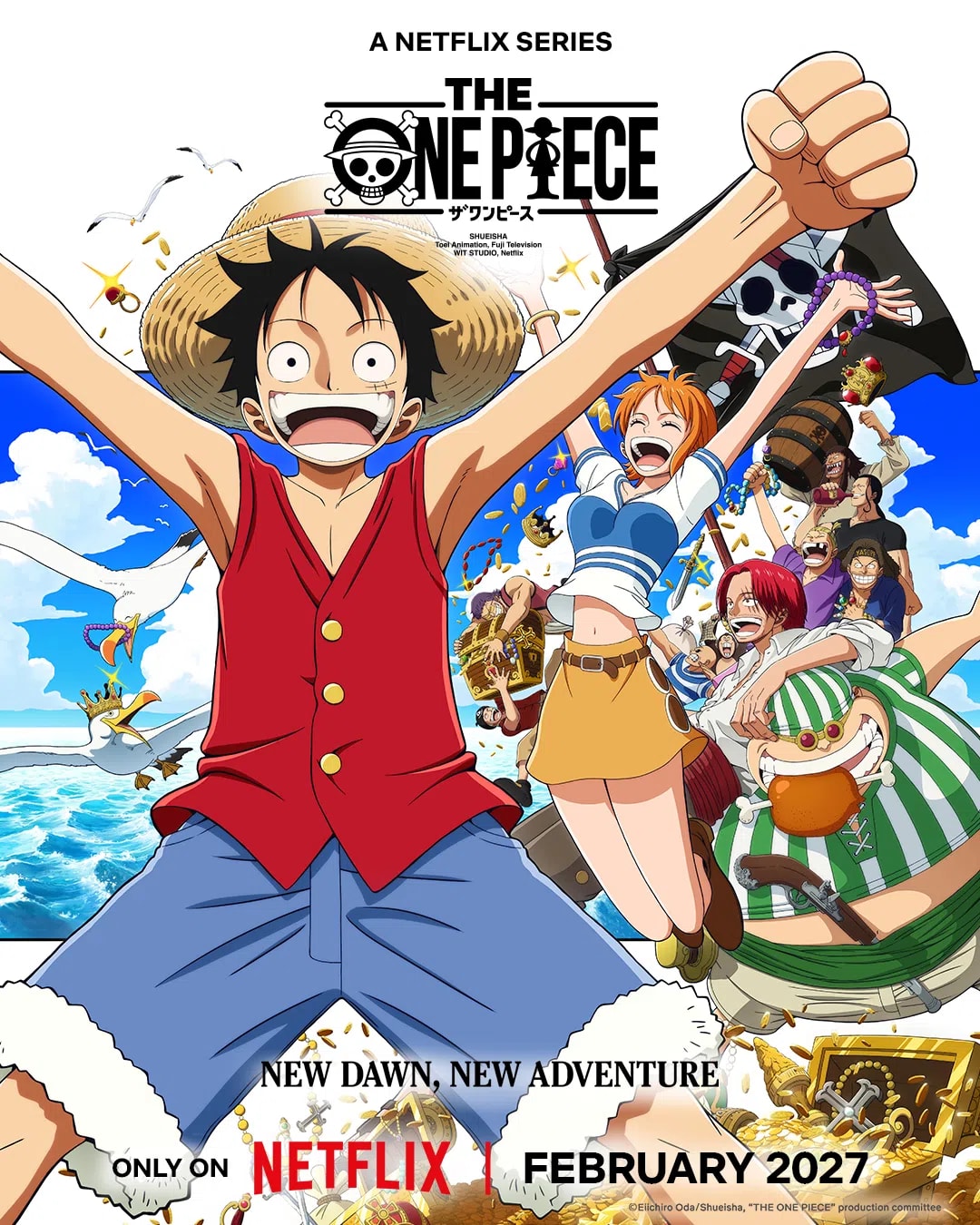 A promotional poster for the Netflix anime series "The One Piece" features Monkey D. Luffy in the foreground, widely grinning with his arms outstretched while wearing his signature straw hat, red vest, and denim shorts. To his right, Nami cheers joyfully in a striped shirt and orange skirt. Behind them, members of the Red Hair Pirates are visible, including Shanks with his distinct red hair looking back with a smile, Yasopp, Lucky Roux holding a piece of meat, and Benn Beckman. A black pirate flag with a skull and crossbones waves in the upper right. The background is a vibrant blue sky filled with white clouds, flying seagulls, and falling gold coins. At the bottom, text reads "NEW DAWN, NEW ADVENTURE," "ONLY ON NETFLIX," and "FEBRUARY 2027."