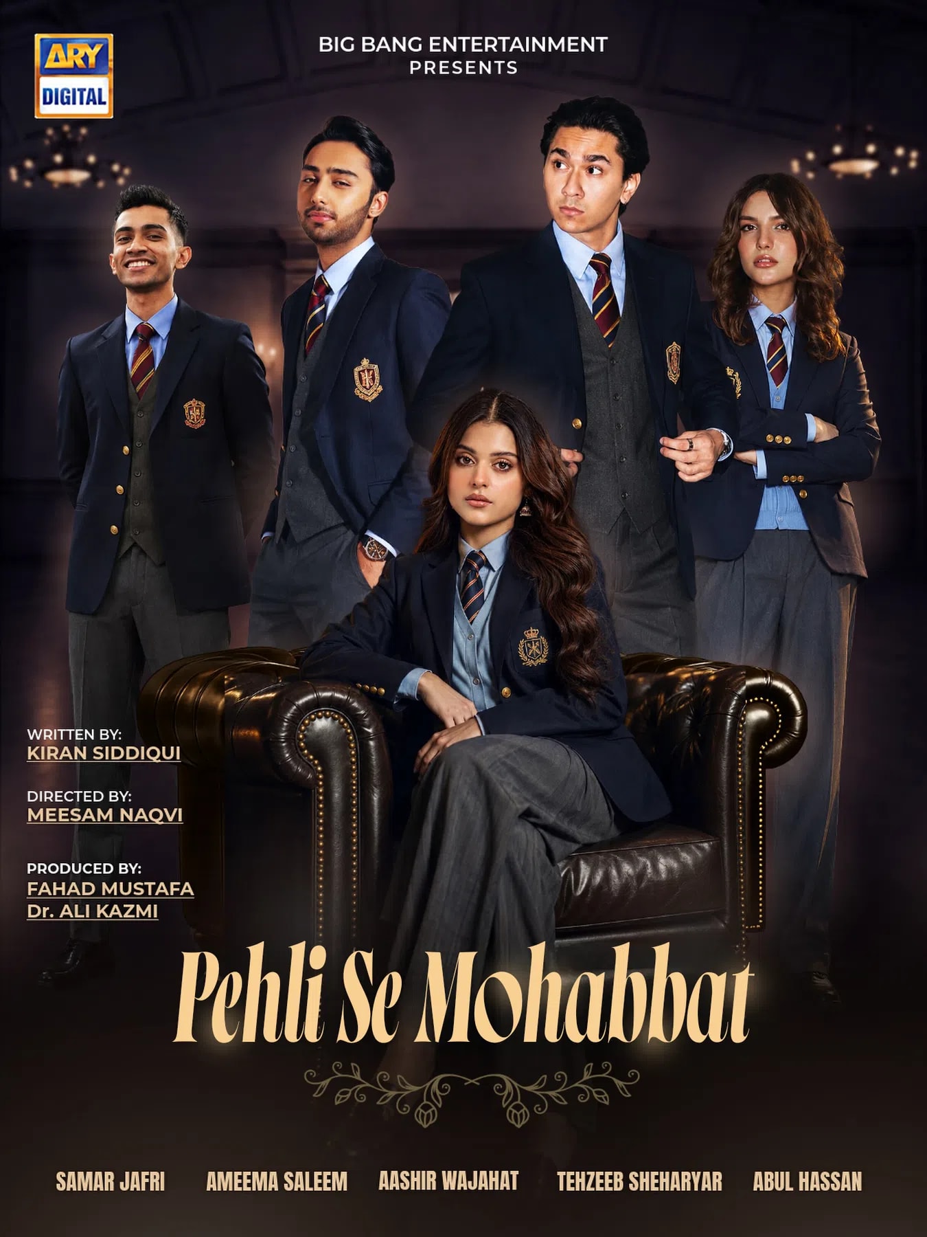 **Pehli Se Mohabbat** is an upcoming Pakistani romantic drama serial on ARY Digital, produced by Fahad Mustafa and Ali Kazmi under Big Bang Entertainment, written by Kiran Siddiqui, and directed by Meesam Naqvi.  It features a fresh ensemble cast with **Samar Jafry** (also spelled Jafri), **Ameema Saleem**, **Aashir Wajahat** (Ashir Wajahat), **Abul Hassan** (Abul Hasan), **Tehzeeb Shaheryar** (Tehzeeb Shaharyar), and others, bringing Gen Z energy and youthful vibes to a story centered on first love, emotions, relationships, and family dynamics typical of Pakistani dramas.  As an upcoming project announced with posters in recent months (likely slated for 2026 airing on ARY Digital), specific plot spoilers, exact episode schedule, and release date are not yet fully public, though it is listed among ARY's anticipated 2026 serials and expected to air soon as "Coming Soon." The title **Pehli Se Mohabbat** (sometimes styled as Pehli Se Mohabbat) appears confirmed across multiple official posters and announcements.  This marks a notable project for the young cast, promising intense emotions, romance, and drama in a modern family setup. Keep an eye on ARY Digital for teasers and the official premiere.